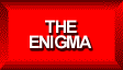 The Enigma